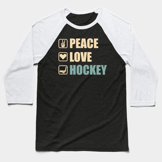 Peace Love Hockey - Funny Hockey Lovers Gift Baseball T-Shirt by DnB